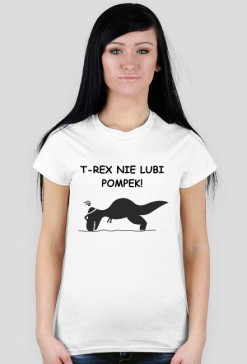 Koszulka T-Rex nie lubi pompek Damska Biała