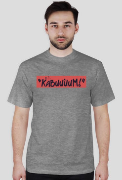 Kabuuuum!
