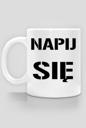 Kubek  "Napij się"