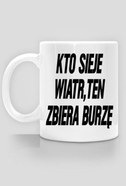 Kubek Siać Wiatr
