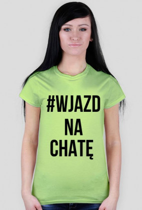 #wjazdnachatę