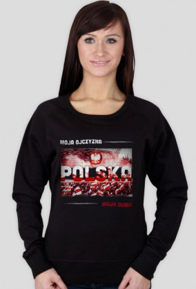 Bluza damska Polska - Moja Ojczyzna Moja Duma