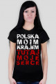 Koszulka damska Polska Moim Krajem