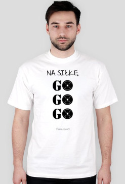 GO GO GO - KOSZULKA MĘSKA
