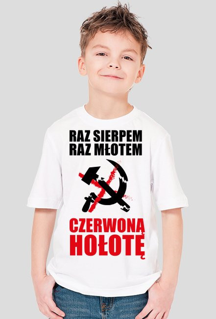 Raz sierpem raz młotem czerwoną hołotę
