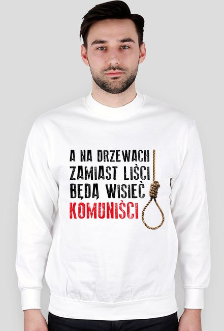 A na drzewach zamiast liści będą wisieć komuniści