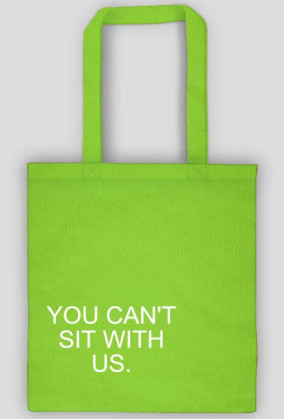 Eko torba "YOU CAN'T SIT WITH US."
