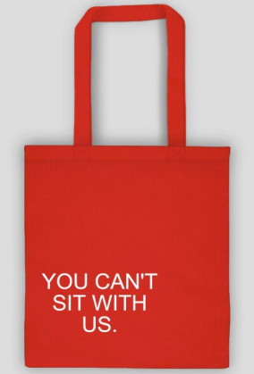 Eko torba "YOU CAN'T SIT WITH US."