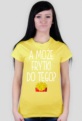 Koszulka A MOŻE FRYTKI DO TEGO? 9 kolorów