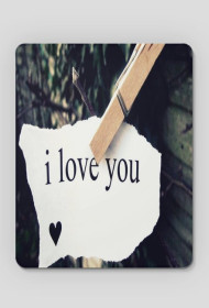 Podkładka pod mysz i love you