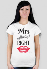 T-shirt Damski - Mrs Always Right