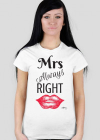 T-shirt Damski - Mrs Always Right