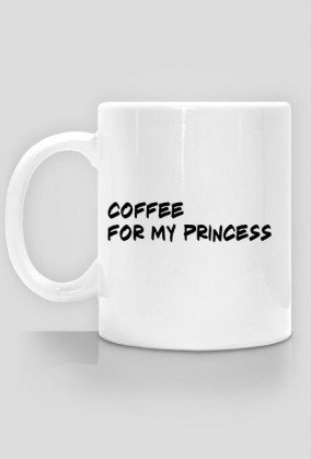 coffee for my princess