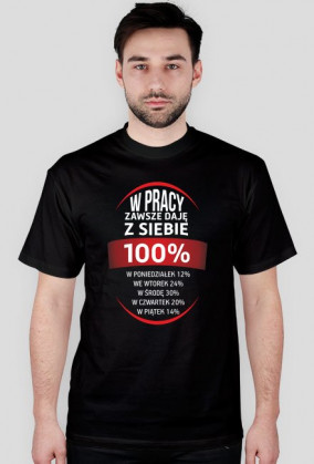 w pracy zawsze daje z siebie 100%