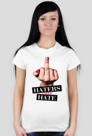 Koszulka HATERS GONNA HATE 8 kolorów