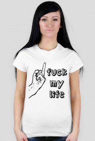Koszulka fuck my life. biała