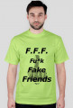 F.F.F. Fu*k Fake Friends
