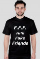 F.F.F. Fu*k Fake Friends