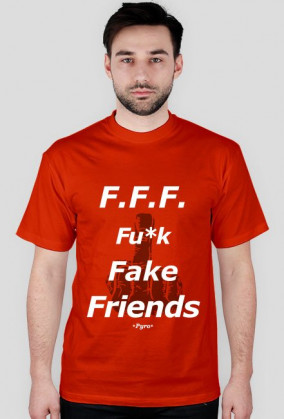 F.F.F. Fu*k Fake Friends