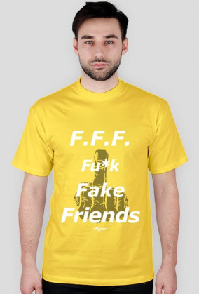F.F.F. Fu*k Fake Friends