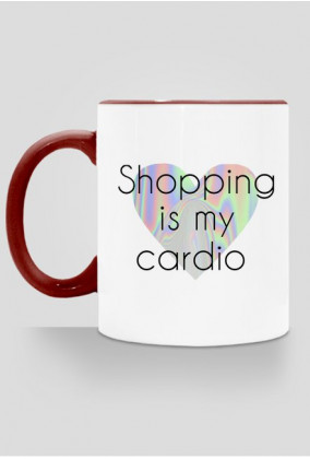 Kubek "shopping is my cardio"
