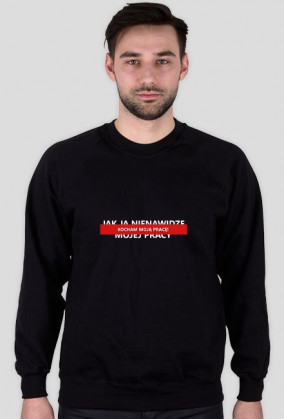 Kocham moją pracę!