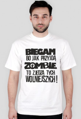 biegam bo jak przyjdą zombie