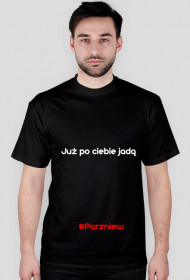 Już po ciebie jadą