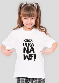 Koszulka dziewczęca Na WF!