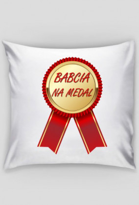 Poduszka "Babcia na medal"