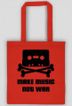 Torba Make MUSIC not WAR.