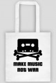 Torba Make MUSIC not WAR.