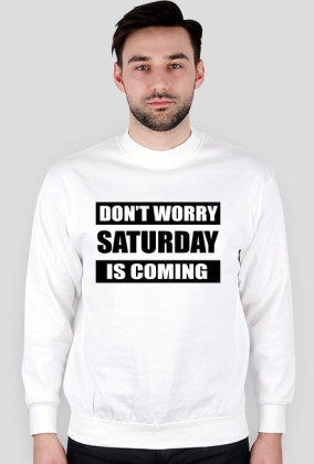 HIT! BLUZA UNISEX DON'T WORRY