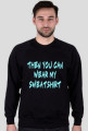 BLUZA *SWEATSHIRT*