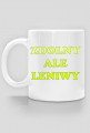 zdolny ale leniwy