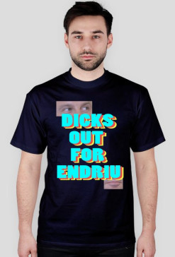 Dicks out for Endriu