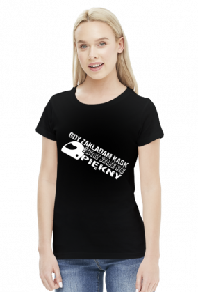 Gdy zakładam kask świat staje się piękny - damska koszulka motocyklowa