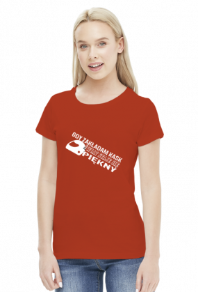 Gdy zakładam kask świat staje się piękny - damska koszulka motocyklowa