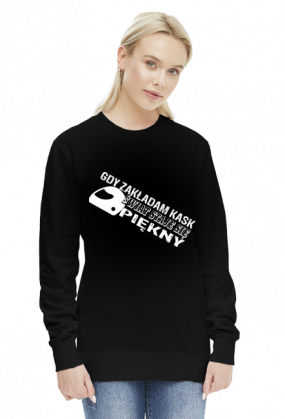 Gdy zakładam kask świat staje się piękny - damska bluza motocyklowa