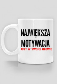 Kubek Największa Motywacja