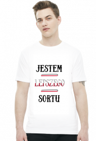 Jestem lepszego sortu - koszulka męska