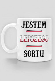 Jestem lepszego sortu - kubek