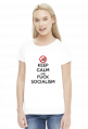 Keep calm and f*ck socialism - koszulka damska (women's t-shirt)