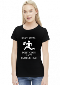 Don't steal! - women's t-shirt