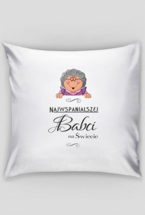 Najwspanialszej babci poszewka