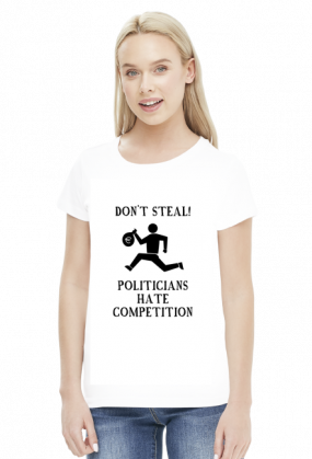 Don't steal! - women's t-shirt