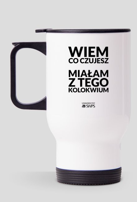 WIEM CO CZUJESZ - kubek termiczny
