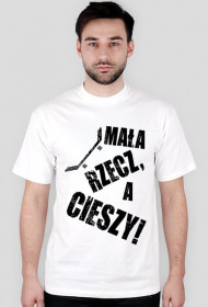 Mała rzecz, a cieszy! (męska)