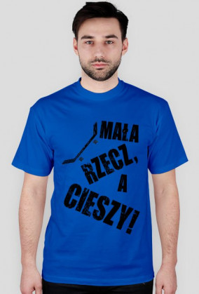 Mała rzecz, a cieszy! (męska)
