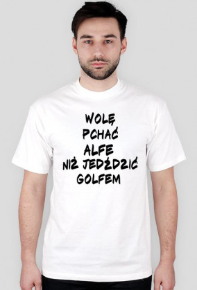 Wolę pchać Alfe niż jeździć golfem